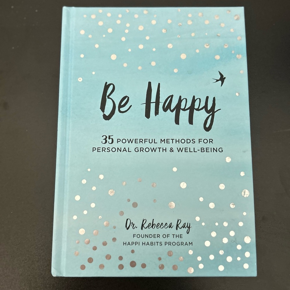 Be Happy Book by Dr. Rebecca Ray